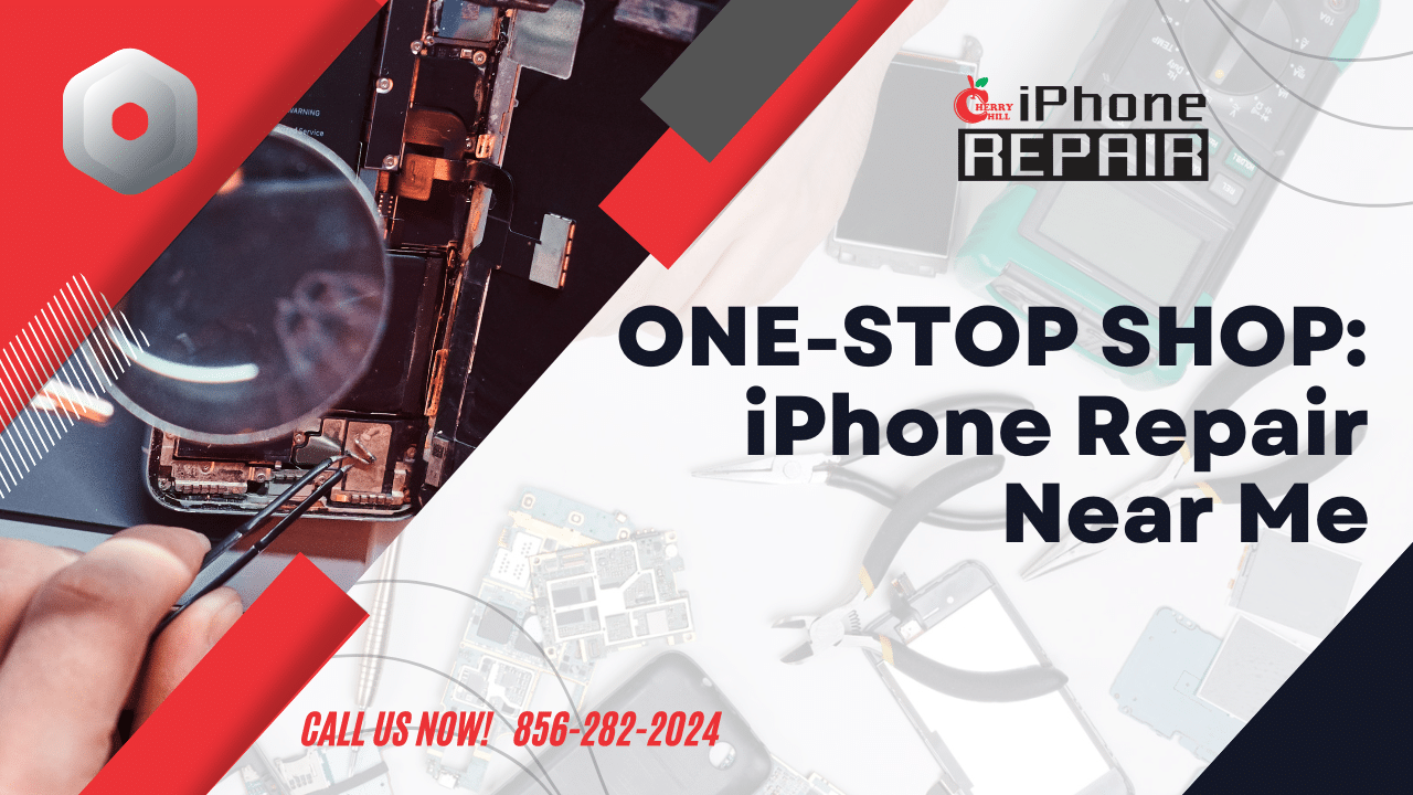 The Best iPhone Repair Near Me | Your Only One-Stop Shop