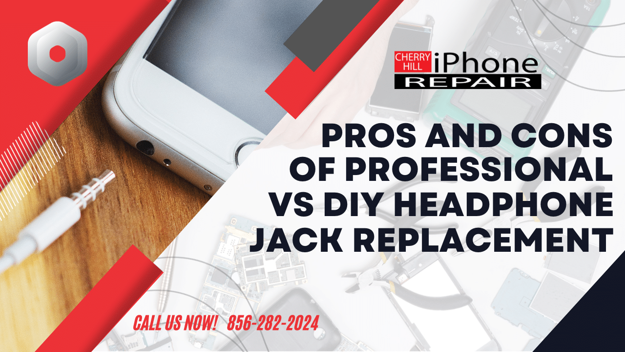 Pros and Cons of Professional vs DIY Headphone Jack Replacement